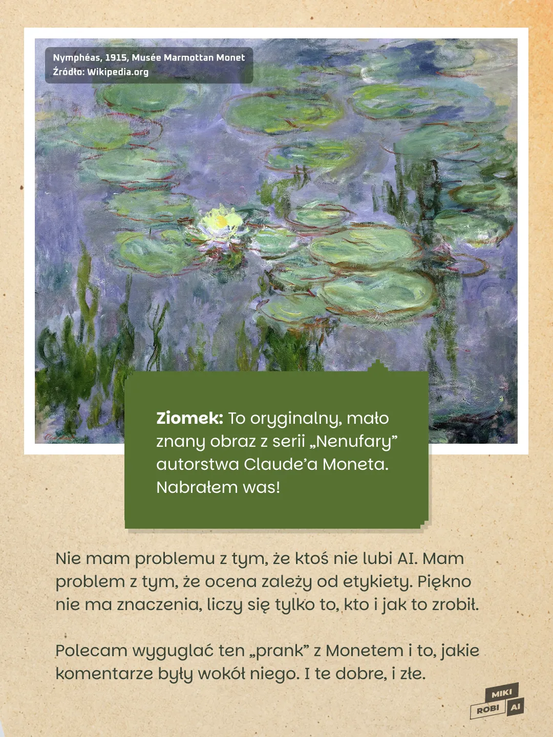 Plakat z reprodukcją „Nenufarów” Moneta, zielonym cytatem o oryginale i AI oraz komentarzem o ocenie sztuki.