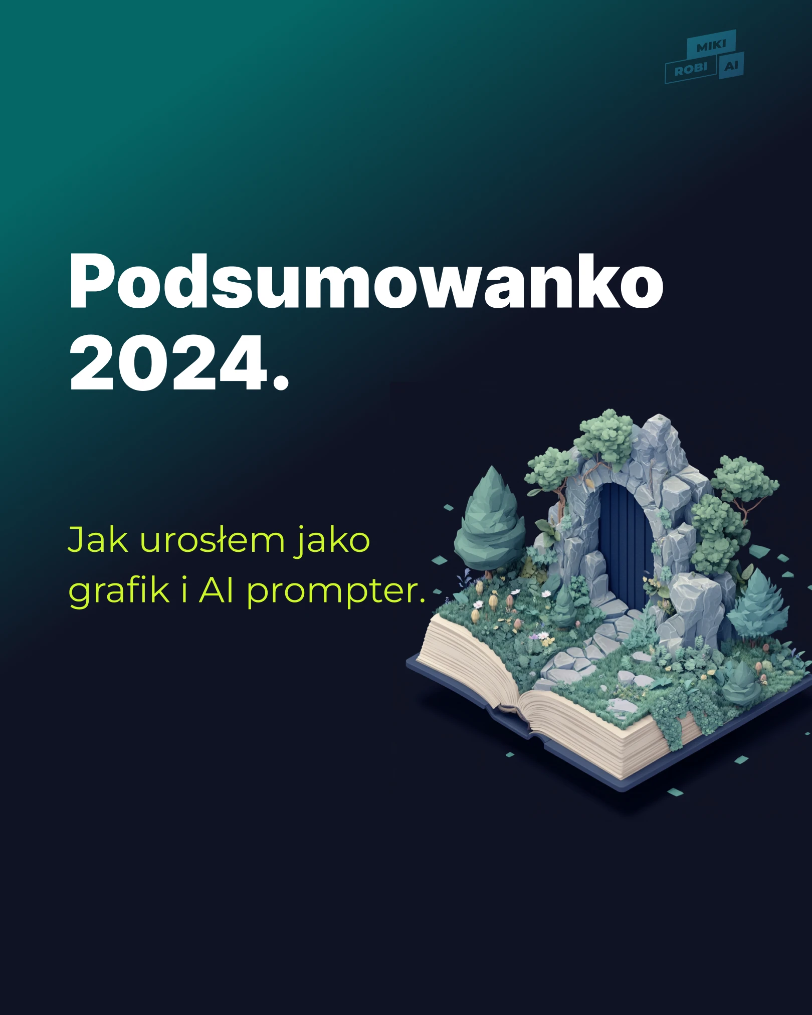 Podumowanko 2024 - MikiRobiAi