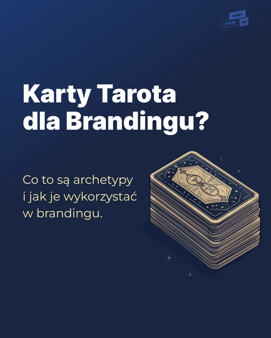 Archetypy w brandingu cz.1 - MikiRobiAi