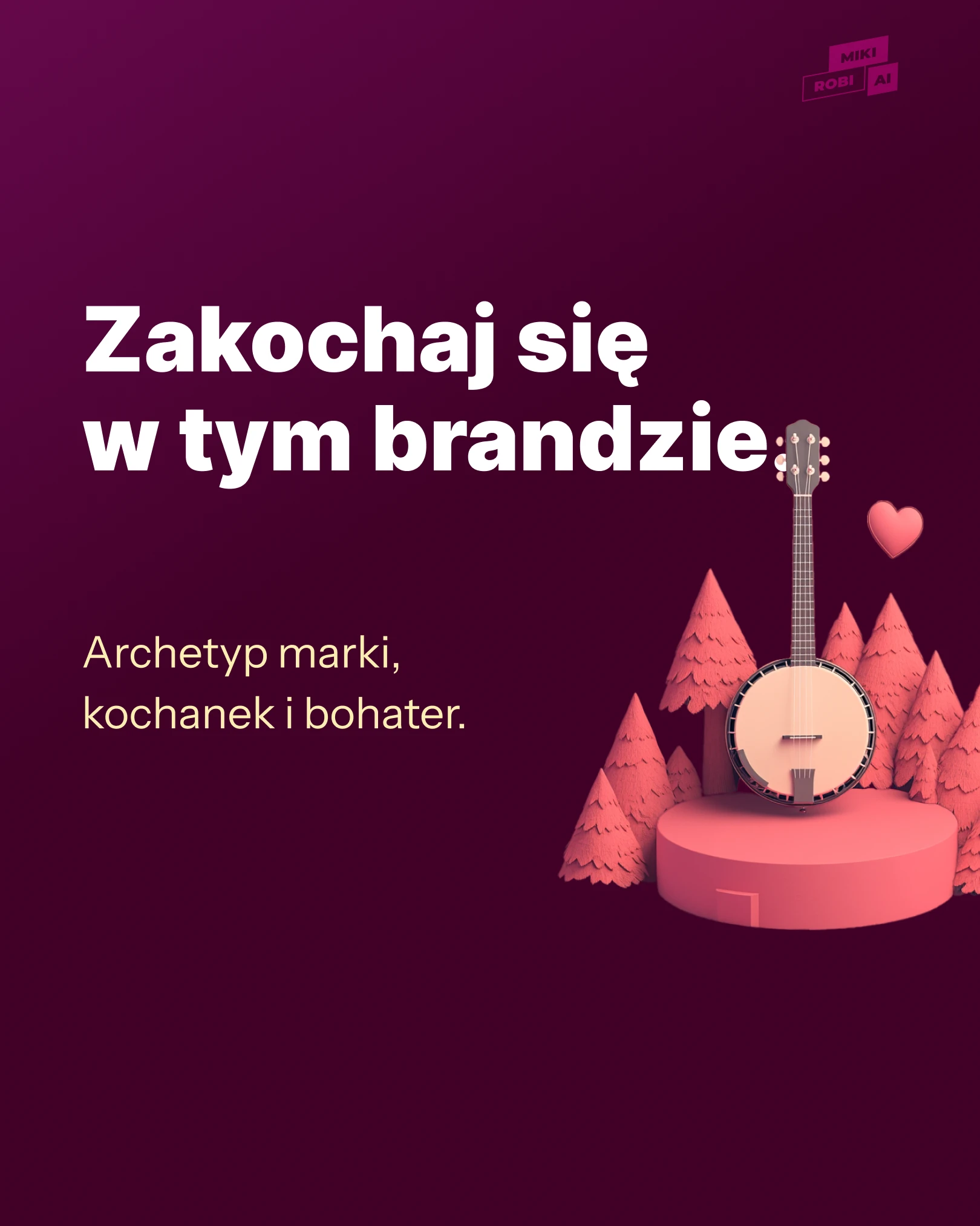 Zakochaj się w brandingu