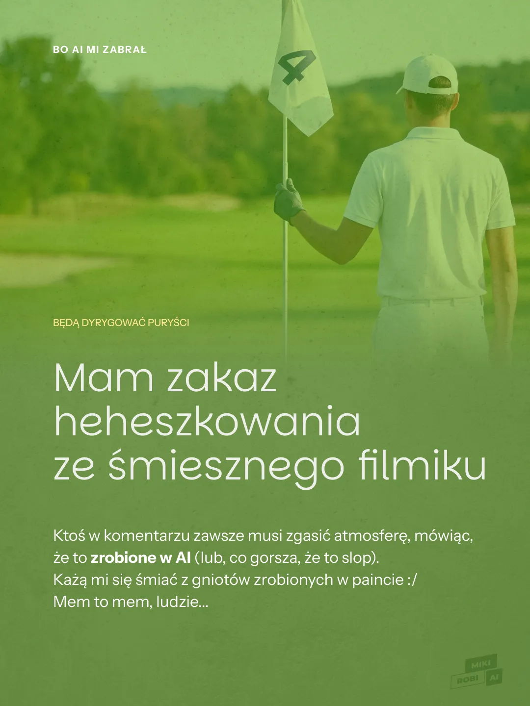 Mężczyzna trzymający flagę z symbolem AI na tle zielonego pola, kampania o zakazie heheszkowań ze śmiesznego filmiku