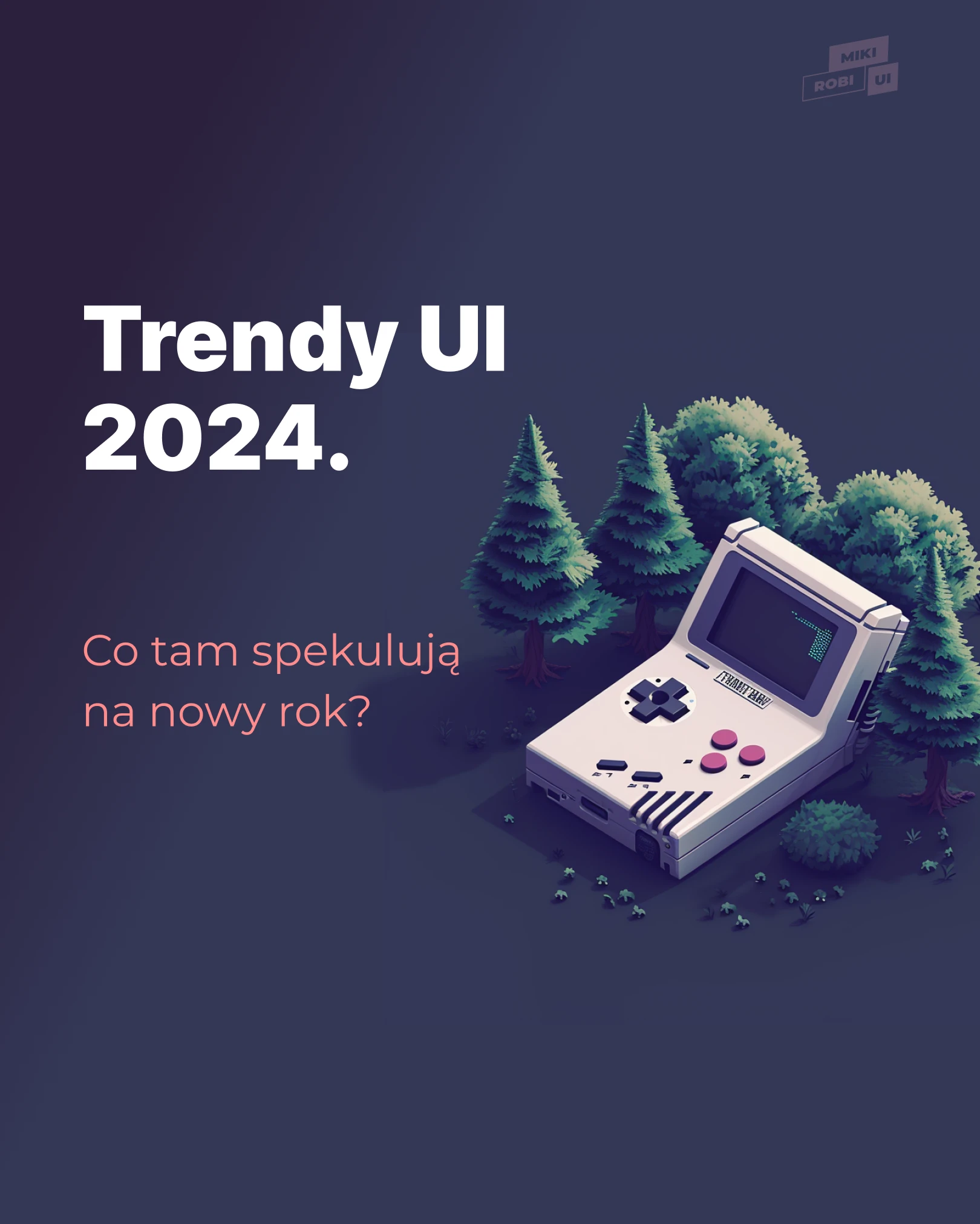 Trendy UI 2024 - MikiRobiAi