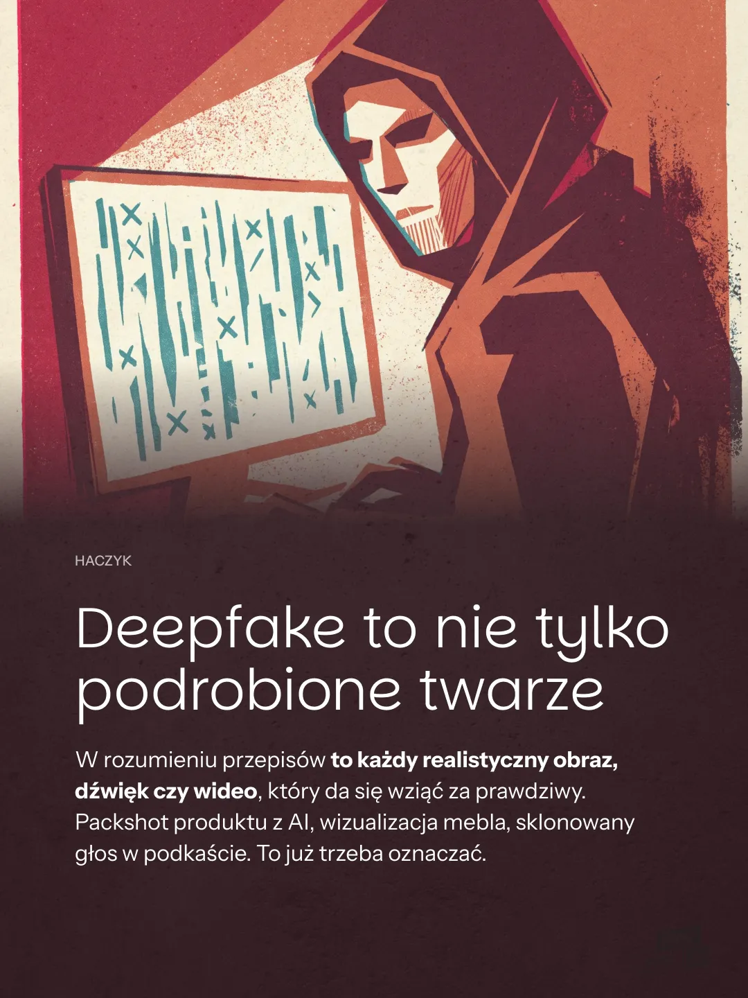 Postać w kapturze trzymająca dokument z kodem, ilustracja o deepfake i sztucznej inteligencji