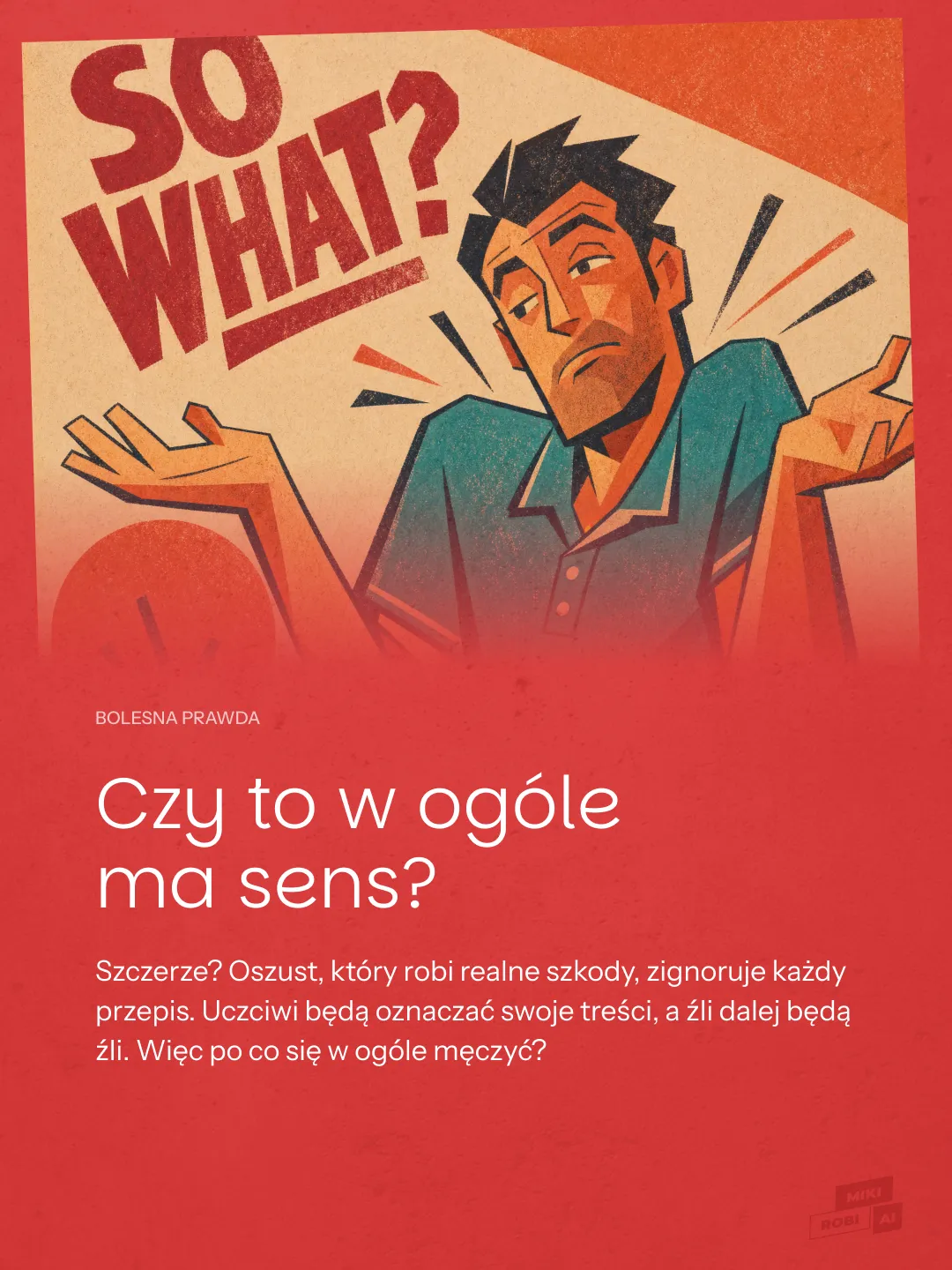 Mężczyzna z pytaniem "So what?" w stylu retro plakatu, ilustracja o sensie EU AI Act