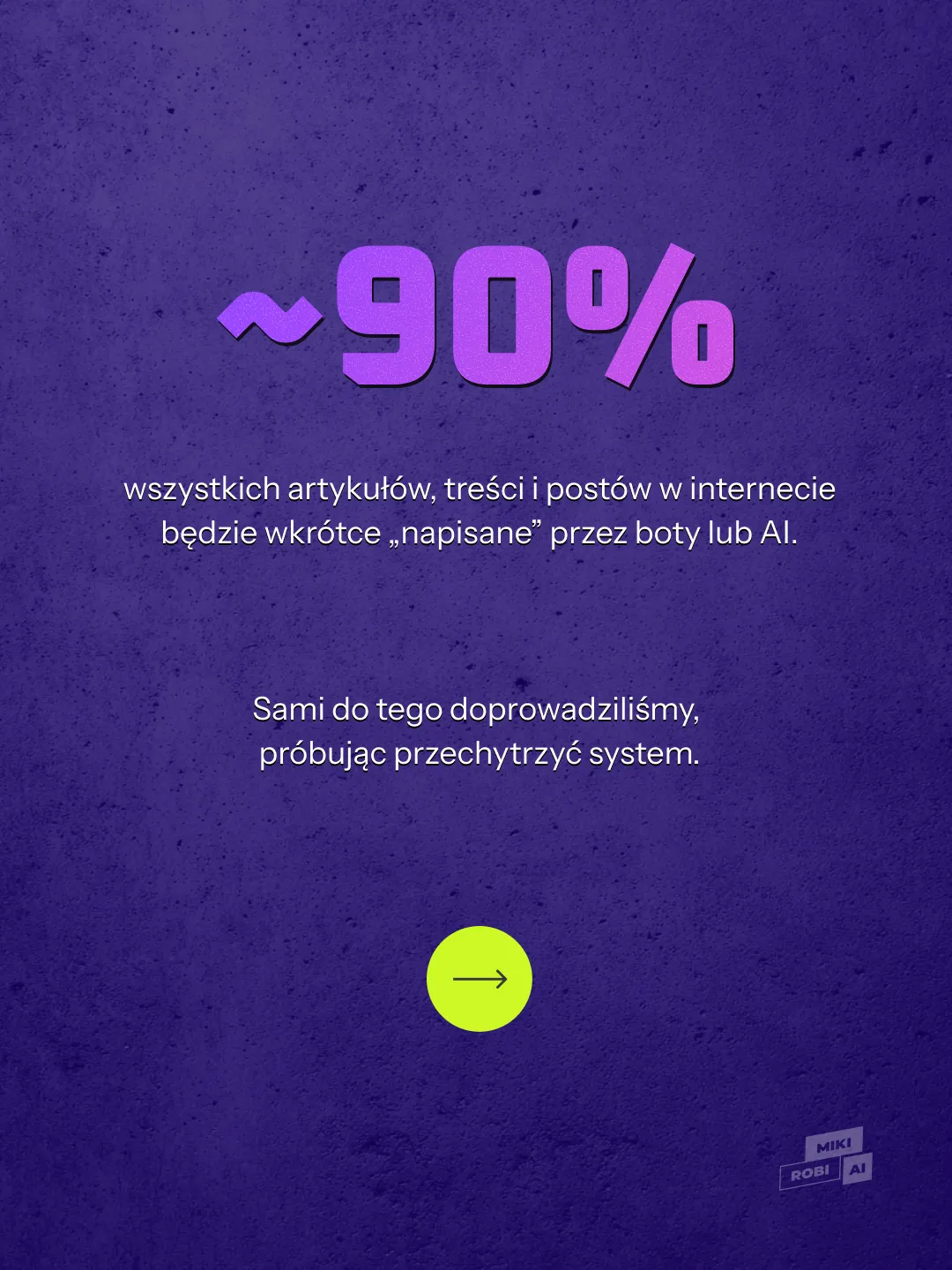 90% internetu to treści z AI lub botów
