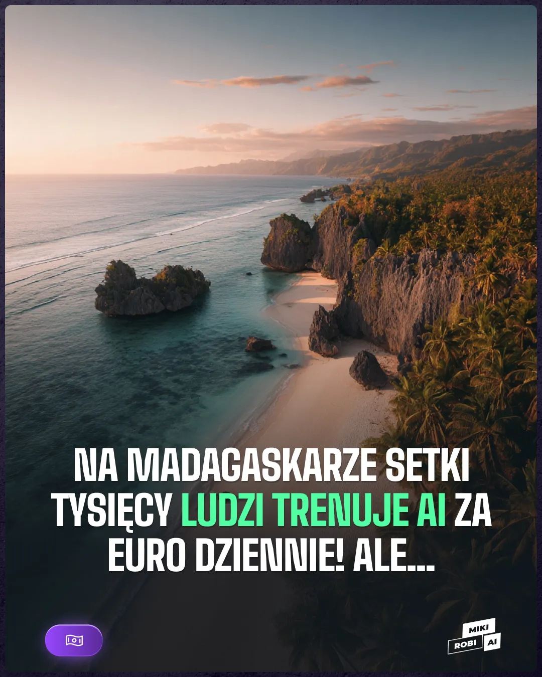 Na Madagaskarze setki tysięcy ludzi trenuje AI za euro dziennie