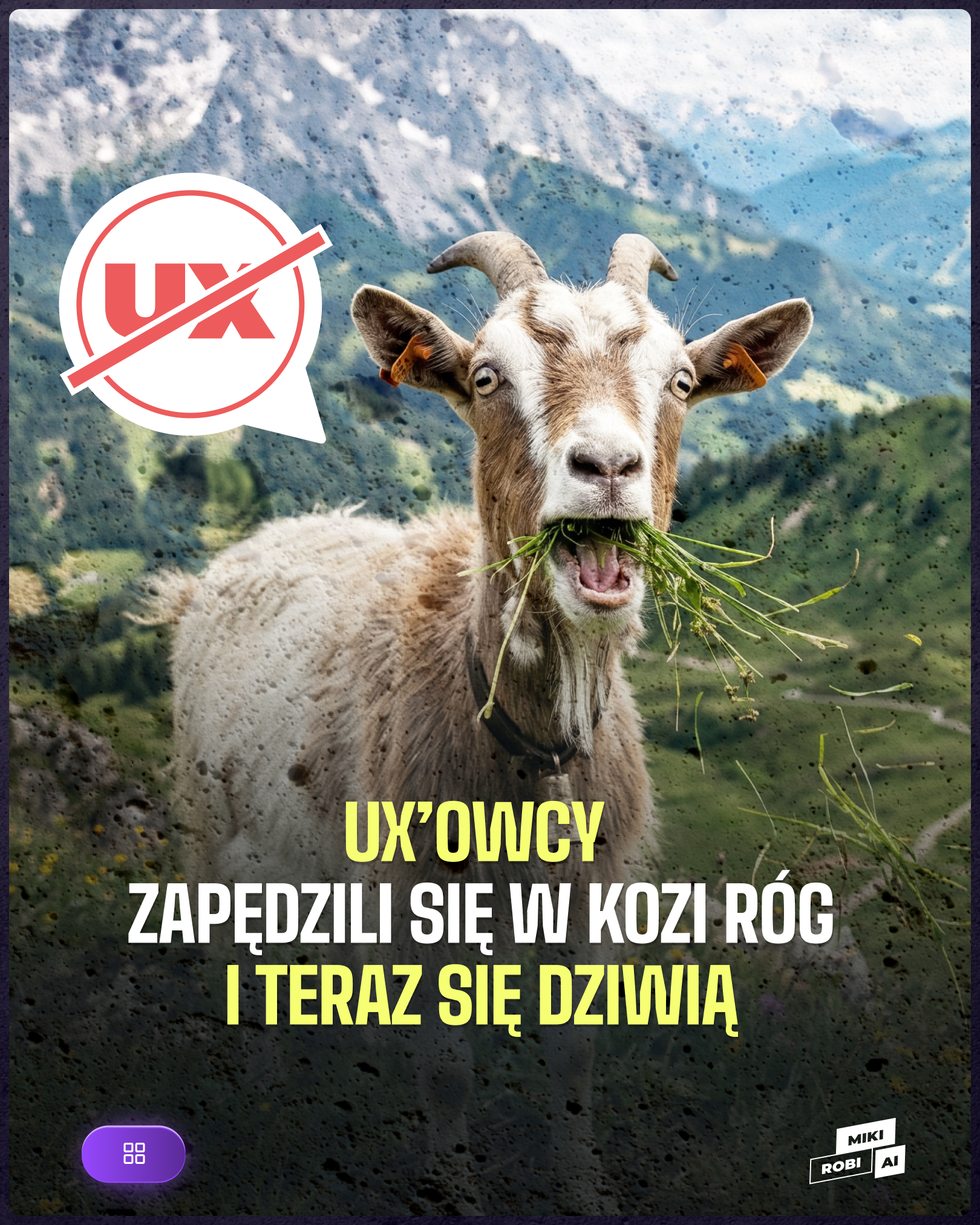UX zapędził się w kozi róg.
